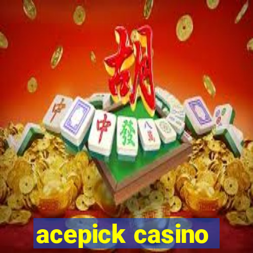 acepick casino