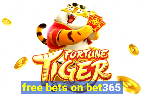 free bets on bet365