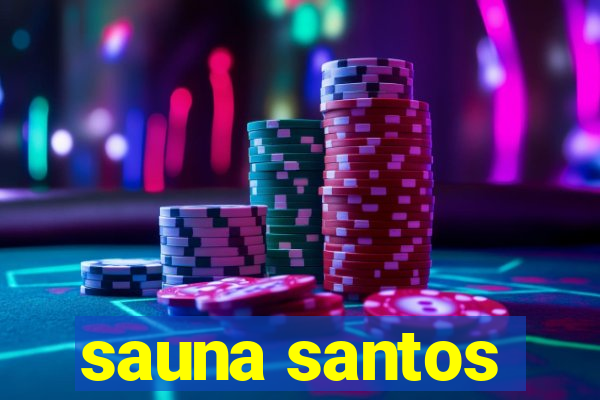 sauna santos