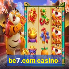 be7.com casino