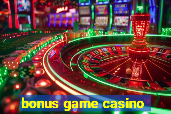 bonus game casino