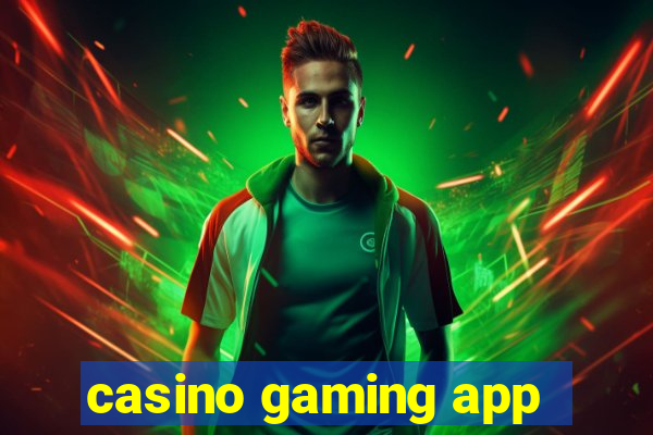 casino gaming app