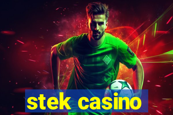 stek casino