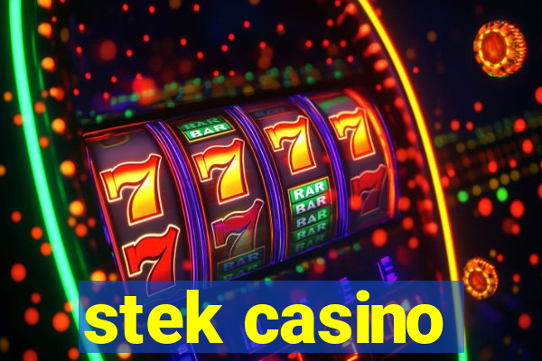 stek casino