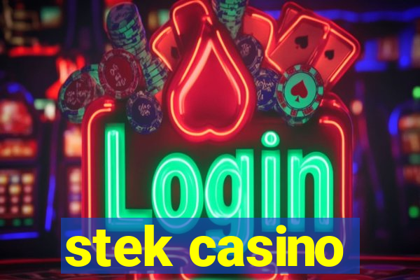 stek casino