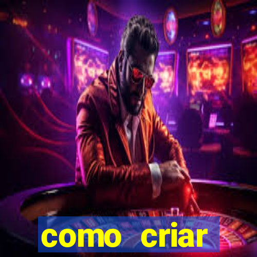 como criar plataforma de jogos do tigre