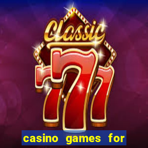 casino games for free slots