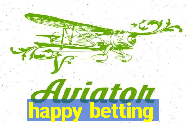 happy betting