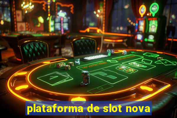 plataforma de slot nova