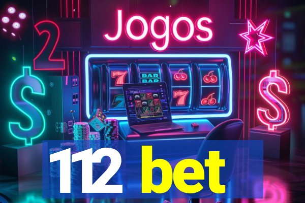 112 bet