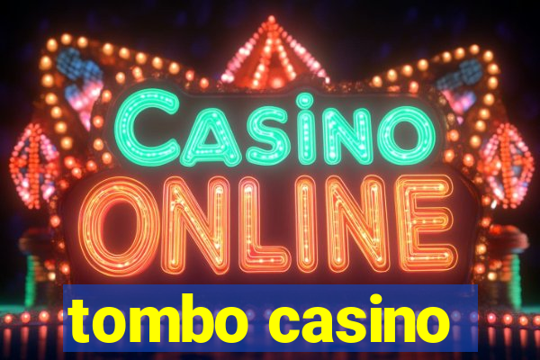 tombo casino