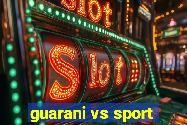 guarani vs sport