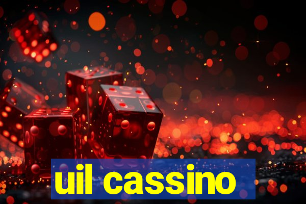 uil cassino