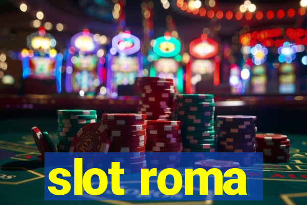 slot roma