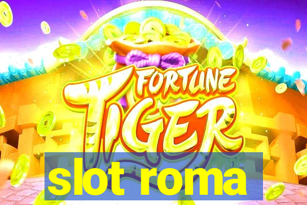 slot roma