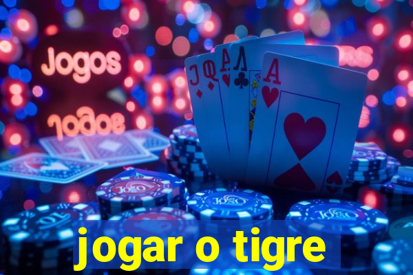 jogar o tigre