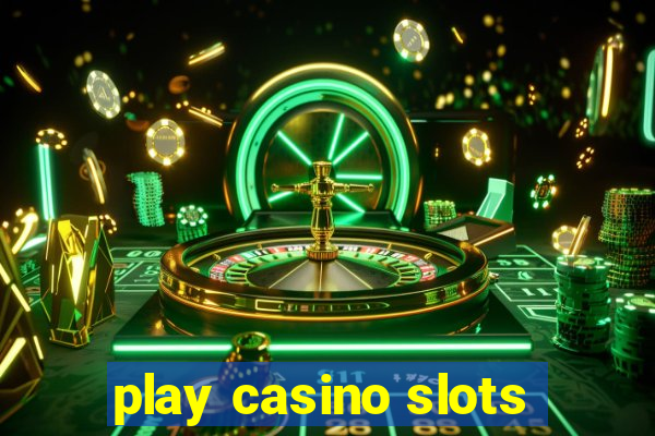 play casino slots