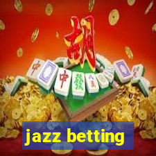 jazz betting