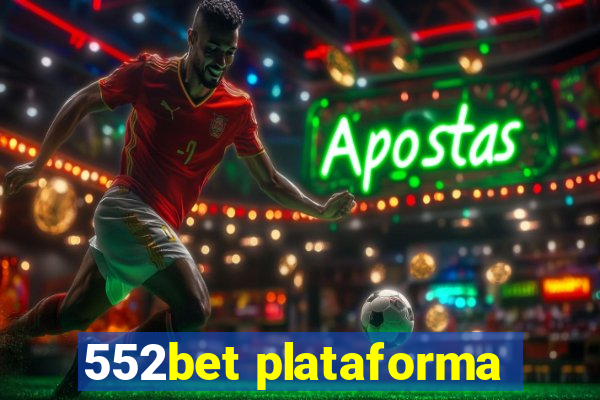 552bet plataforma