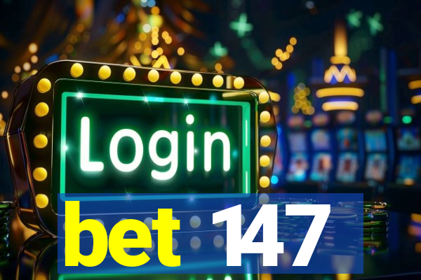 bet 147