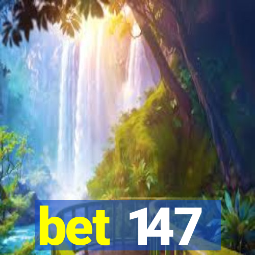 bet 147