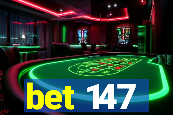 bet 147