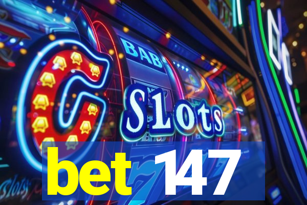 bet 147