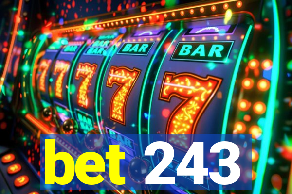 bet 243