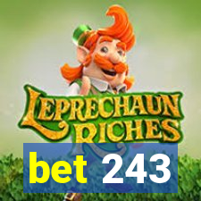 bet 243