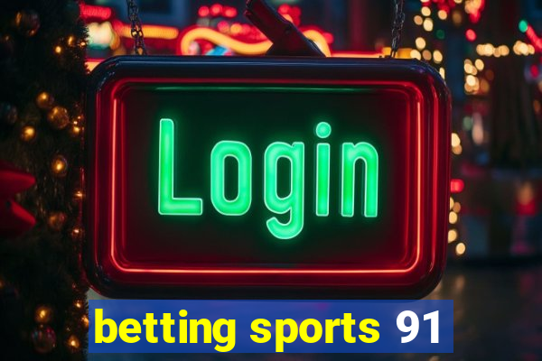 betting sports 91