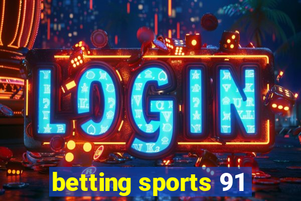 betting sports 91