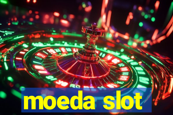 moeda slot