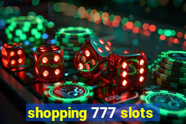 shopping 777 slots