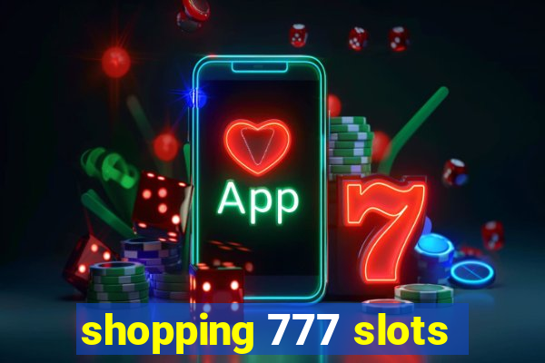 shopping 777 slots