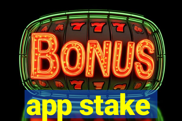 app stake