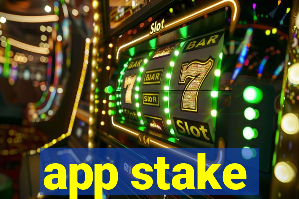 app stake