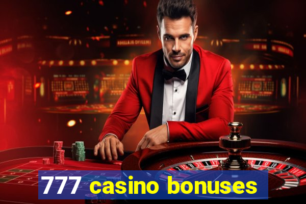 777 casino bonuses