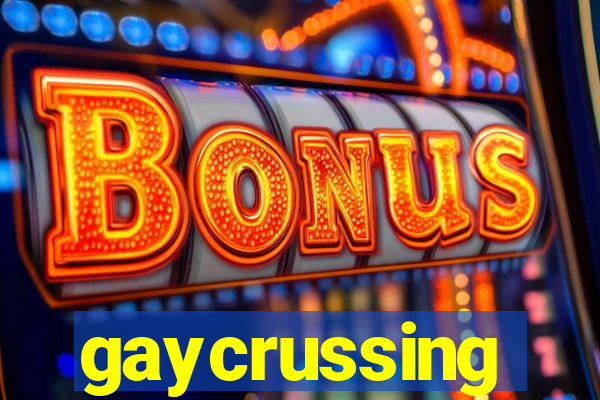 gaycrussing