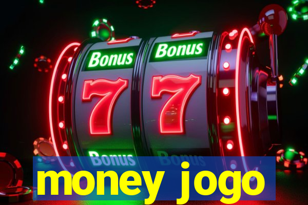 money jogo