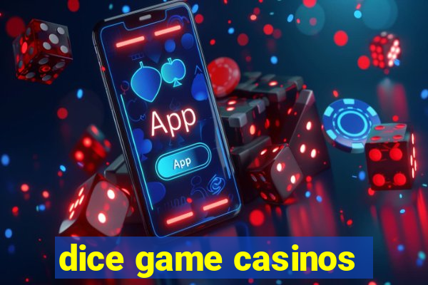 dice game casinos