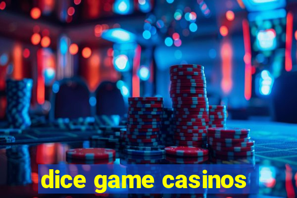 dice game casinos