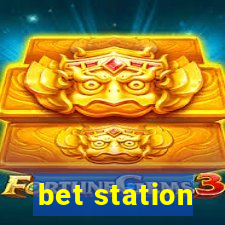 bet station