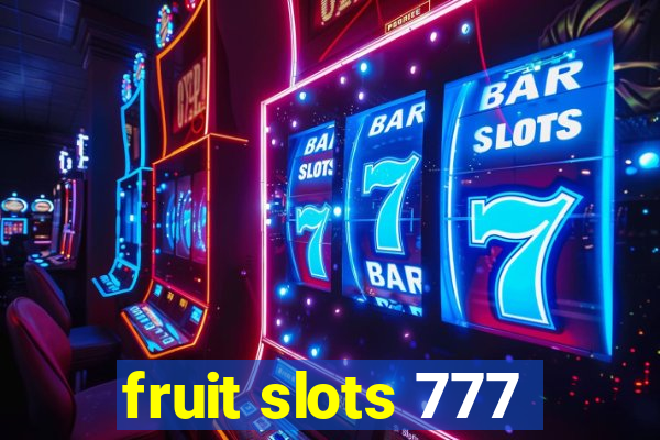 fruit slots 777