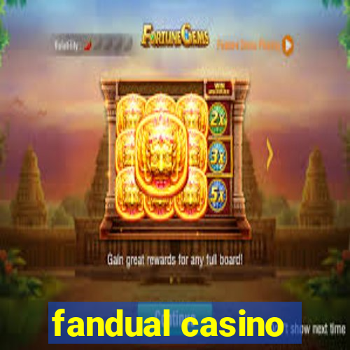 fandual casino