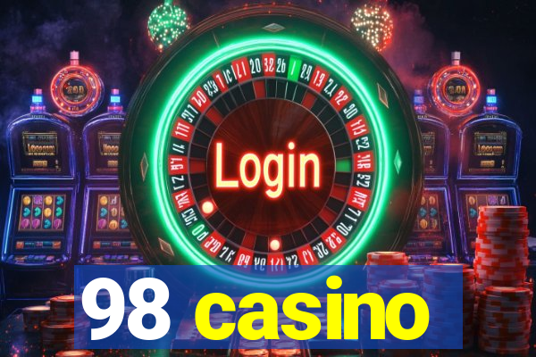 98 casino