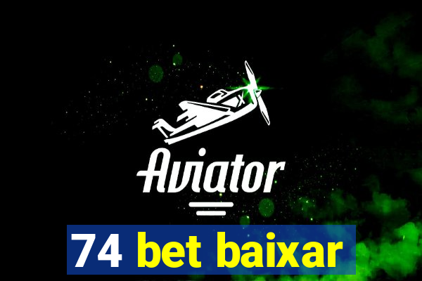 74 bet baixar