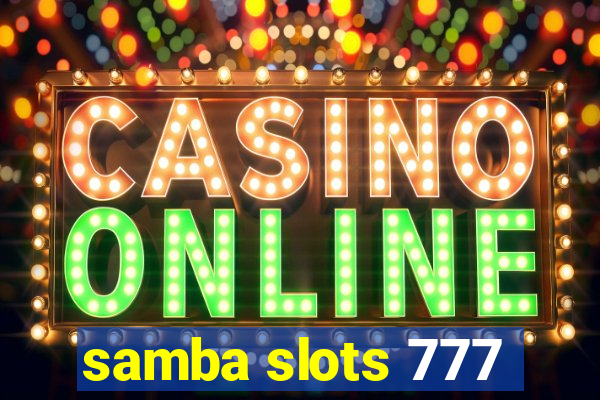 samba slots 777