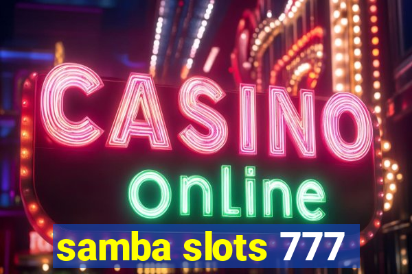 samba slots 777