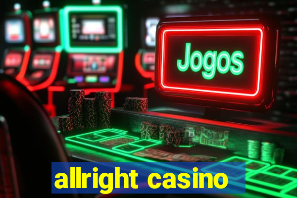 allright casino