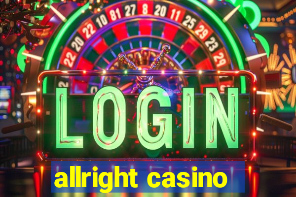 allright casino